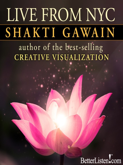 Title details for Live from New York City by Shakti Gawain - Available